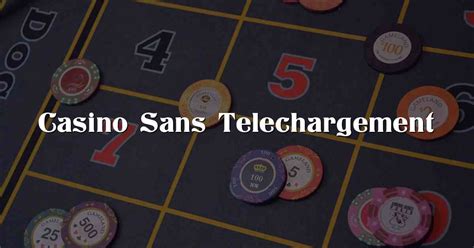 casino sans telechargement